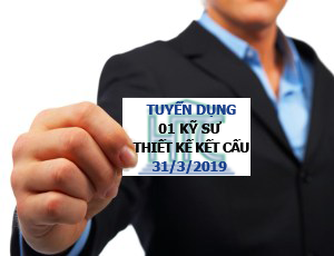 TUYỂN DỤNG 01 KỸ SƯ THIẾT KẾ KẾT CẤU